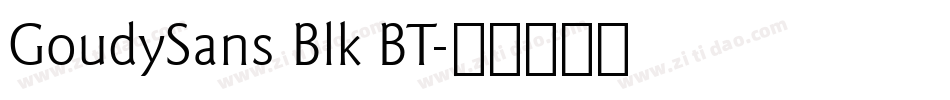 GoudySans Blk BT字体转换
